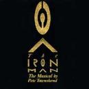Iron Man - The Musical By Pete Townshend, The